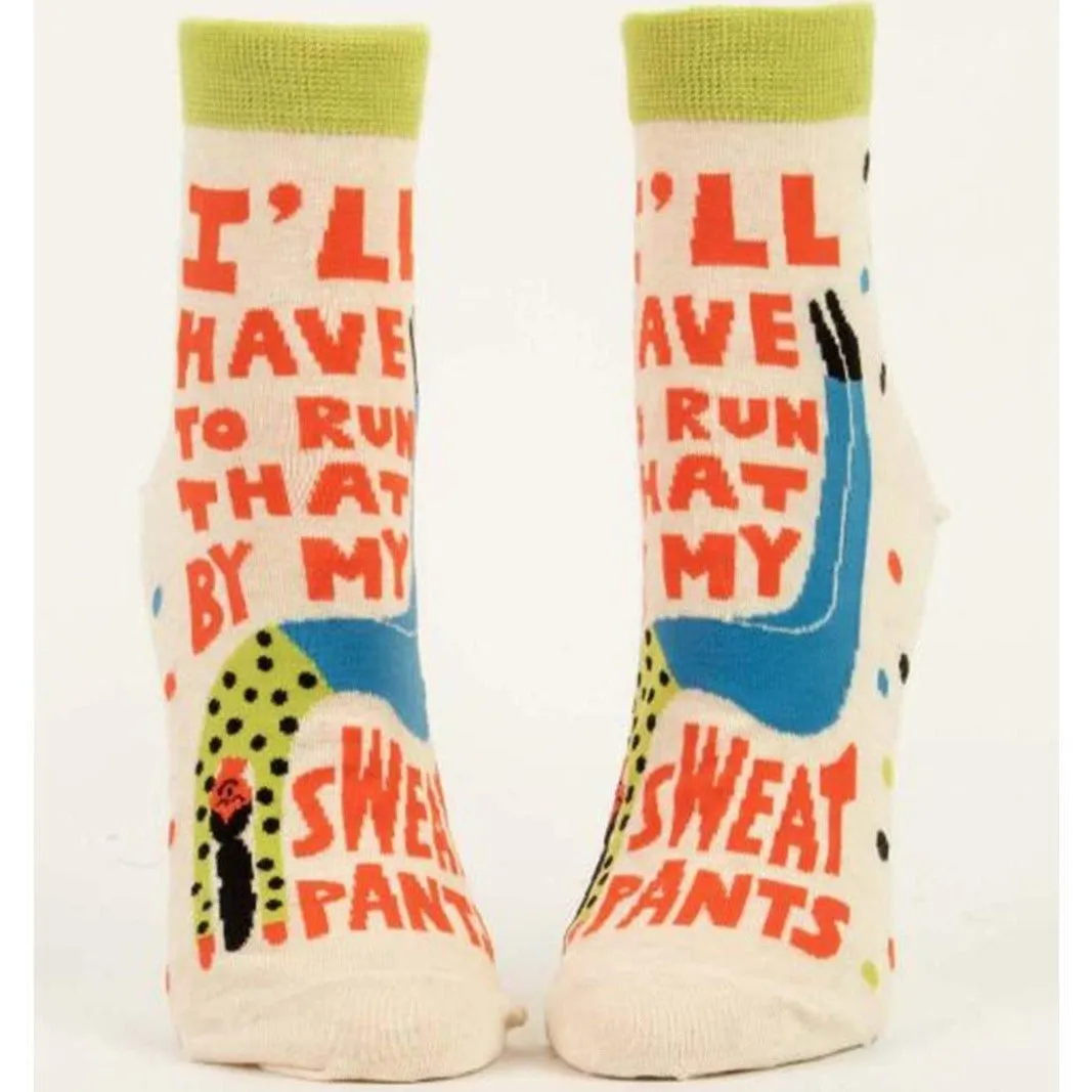 Run That By My Sweatpants Women's Ankle Sock