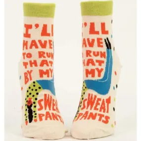 Run That By My Sweatpants Women's Ankle Sock
