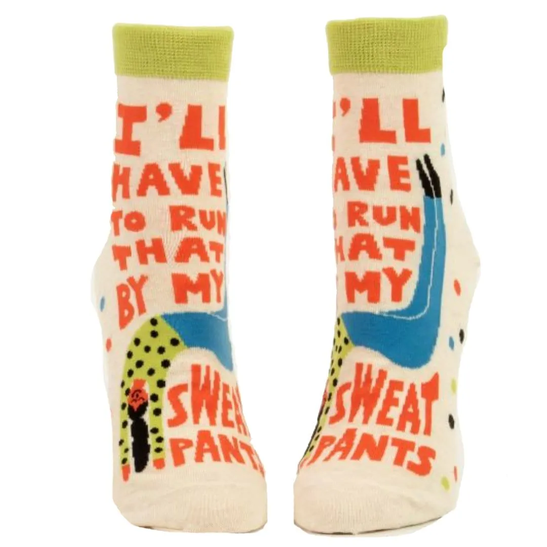 Run That By My Sweatpants Women's Ankle Sock